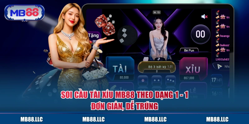 Soi cầu Tài Xỉu MB88 theo dạng 1 - 1 đơn giản, dễ trúng